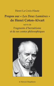 Propos sur Les Deux Lumières de Henri Coton-Alvart