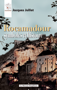 Mémoire des Lieux : rocamadour