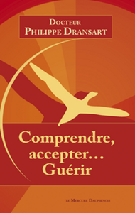 Comprendre, Accepter… Guérir