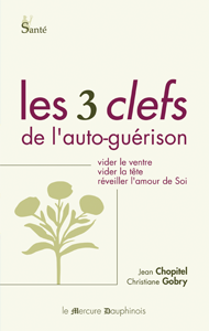 Les 3 clefs de l'auto-guérison