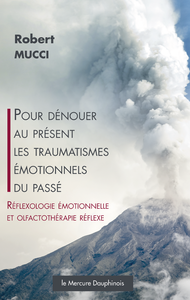 Développement personnel : pour-denouer-au-present-les-traumatismes-emotionnels-du-passe