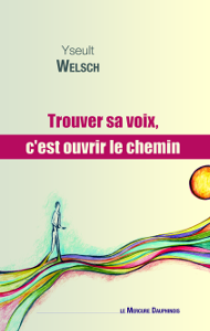 Développement personnel : trouver-sa-voix-c-est-ouvrir-le-chemin