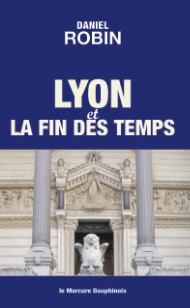 Lyon et la fin des temps