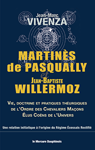 Martinès de Pasqually et Jean-Baptiste Willermoz