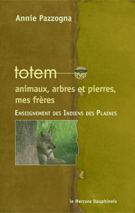 Spiritualité : totem-animaux-arbres-et-pierres-mes-freres