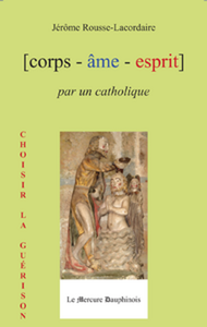 Collection Corps Âme Esprit : corps-ame-esprit-par-un-catholique