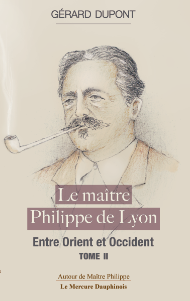 Maître Philippe de Lyon : entre-orient-et-occident