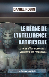 LE RÈGNE DE L'INTELLIGENCE ARTIFICIELLE