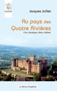 Mémoire des lieux : au-pays-des-quatres-rivieres