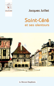 Mémoire des lieux : saint-cere-et-ses-alentours